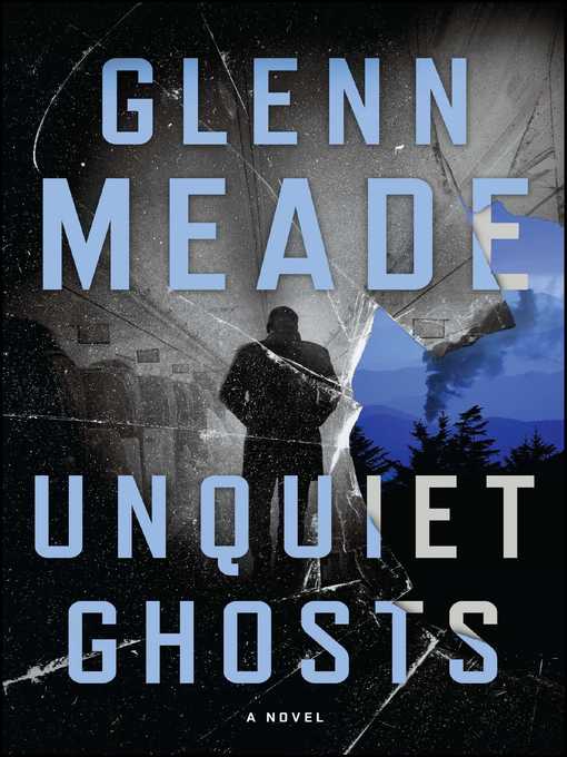 Title details for Unquiet Ghosts by Glenn Meade - Wait list